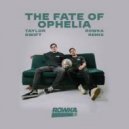 Taylor Swift - The Fate Of Ophelia (ROWKA Remix)
