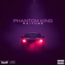 Raiyume - Phantom King ()