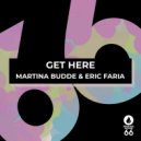 Martina Budde - Get Here (Eric Faria, Martina Budde Afro Dub Remix Edit)
