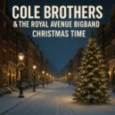 Cole Brothers, The Royal Avenue Bigband feat. James Cole Sr. - No Place Like Home for the Holidays