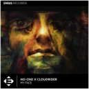 NO-ONE & Cloudrider - My Face