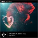 Impulse feat. Joshua Paul - Old Heart (Radio Edit)