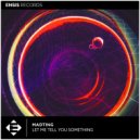 MadTing - Let Me Tell You Something (Radio Edit)
