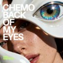 Chemo (IL) - Back Of My Eyes (Original Mix)