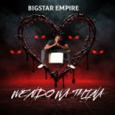 Bigstar Empire - WENDO WA THINA ()