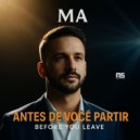 MA Musica - Antes De Você Partir - Before You Leave (Original Mix)