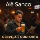 Alê Sanco - Cerveja E Conforto (Original Mix)