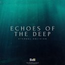 Eternal Oblivion - Echoes of the Deep