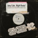 Amy Cole - Night Boots ()