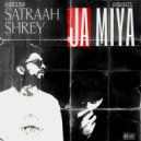 Satraah & Shrey - Ja Miya ()