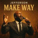 Jefferson - Make Way ()