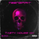 Teenspirit - Tasty House