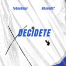 YoSoyOmar & Rhyno OTT - DECIDETE (feat. Rhyno OTT)