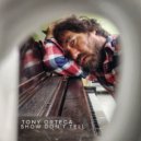 Tony Ortega - Show Don\'t Tell (Demo Version)