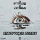 Wegner, Osira - Save Your Tears (Original Mix)