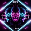DR:EW - Play With Me (Original Mix)
