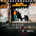 Blank Generation - Live session recorded with 4 mic ()