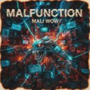 MALI WOW - GLITCH ()
