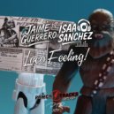 Isaac Sanchez & Jaime Guerrero - Loco Feeling