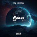 Tom Kingston - Space (Original Mix)