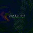 Effin & Blindin - Is this the future (Radio edit)