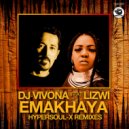 DJ Vivona, Lizwi - Emakhaya (HyperSOUL-X\'s HT Mix)