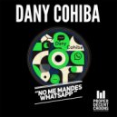 Dany Cohiba - No Me Mandes Whatsapp (Original Mix)