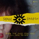 Soul Speech & Riva Starr feat. King No-One - Break The Rules (For You) (Superdub Mix)