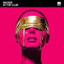 Packer - In the Club ()
