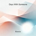Rimniz - Days With Someone