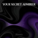 Rimniz - Your Secret Admirer