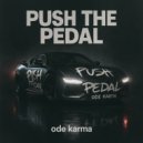 ODE KARMA - Push The Pedal (Original Mix)