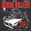 Xzibit & B-Real & Demrick - Call the Cops
