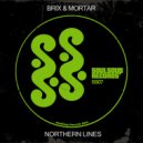 Brix & Mortar - Green Lights ()
