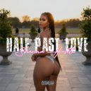 Shanna Hustle & Joka Beatz - Half Past Love (feat. Joka Beatz) ()