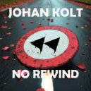 Johan Kolt & Solntsev - No Rewind (Solntsev Remix)
