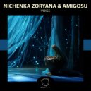 Nichenka Zoryana & Amigosu - Voise ()