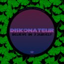 Diskonateur - Believe In Yourself (Radio Mix)
