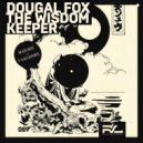 Dougal Fox - The Wisdom Keeper (V-Sag Remix)