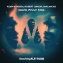 Kevin Krissen, Robert Junior & AvAlanche - Scars In Our Face (Extended Mix)