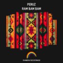 Peruz - Ram Bam Bam (Original Mix)