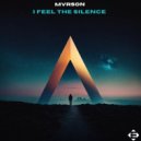 MVRSON - I Feel The Silence (Original Mix)