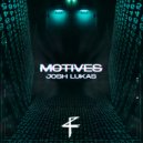 Josh Lukas - MOTIVES (Extended Mix)