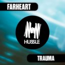 Farheart - Trauma (Extended Mix)