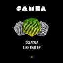 DELAISLA - Like That EP (Original Mix)