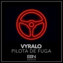 vyralo - Pilota De Fuga (Original Mix)