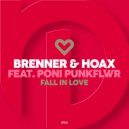 Brenner & Hoax feat. Poni PunkFlwr - Fall In Love (Super Extended Trip Mix)