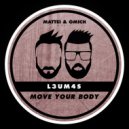 L3UM4S - Move Your Body (Mattei & Omich Extended Remix)