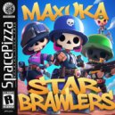 Maxuka - Star Brawlers