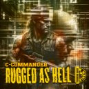 c-commander - Rugged As Hell (Original Mix)